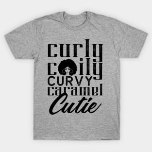 Curly Coily curvy Caramel Cutie T-Shirt